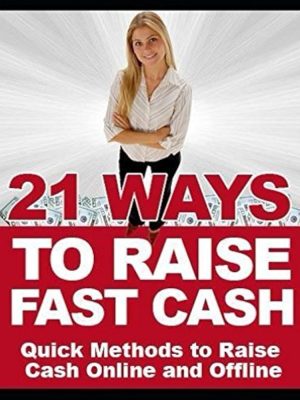 21 Ways To Raise Fast Cash